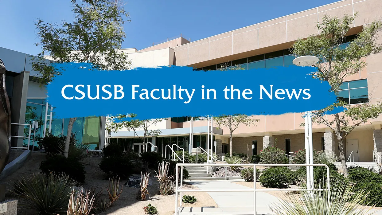 Palm Desert Campus, Faculty in the News