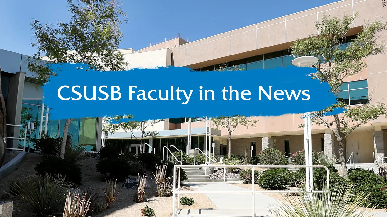 Faculty in the News, Palm Desert Campus