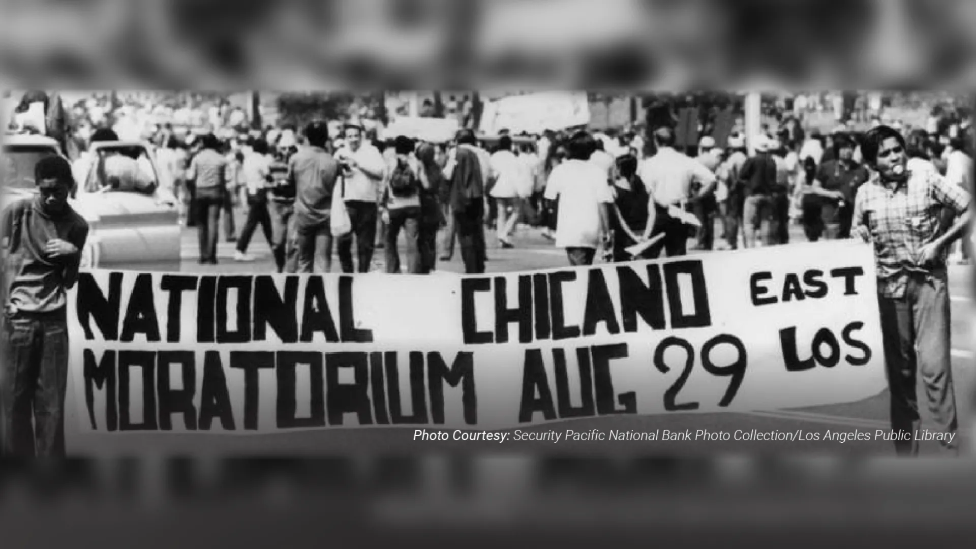 A scene from the National Chicano Moratorium protest in East Los Angeles, Aug. 29, 1970. Photo courtesy of Security Pacific Bank Photo Collection/Los Angeles Public Library.