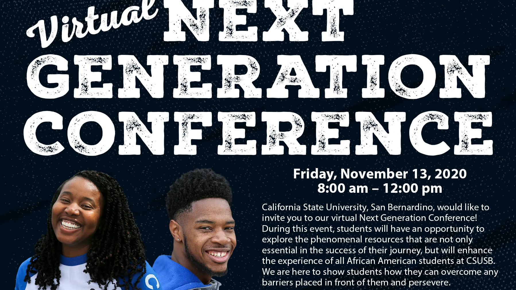 CSUSB presents the Next Generation Conference, a program exclusively for prospective African American high school students.