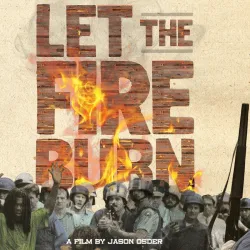 Documentary film, ‘Let the Fire Burn,’ topic of next Conversations on Race and Policing  