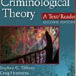 Criminological Theory: A Text/Reader