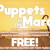 Puppets in the Mara a Free Puppet show Jan. 12 - 14, 2024