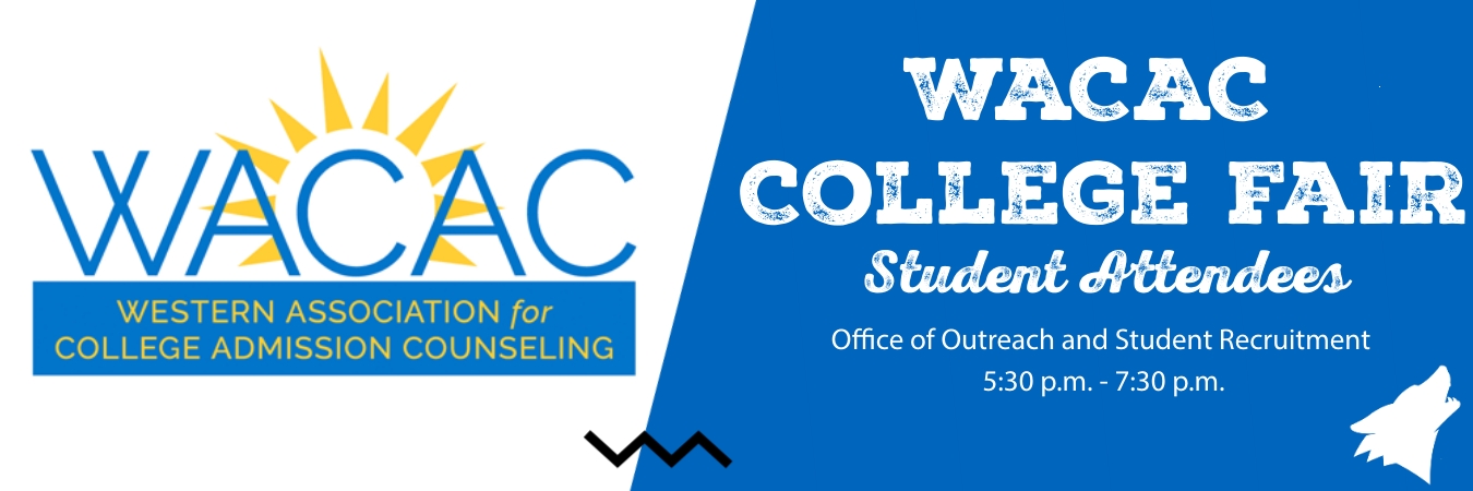 WACAC College Fair - Student Attendees - Office of Outreach and Student Recruitment - 5:30 p.m. - 7:30 p.m.