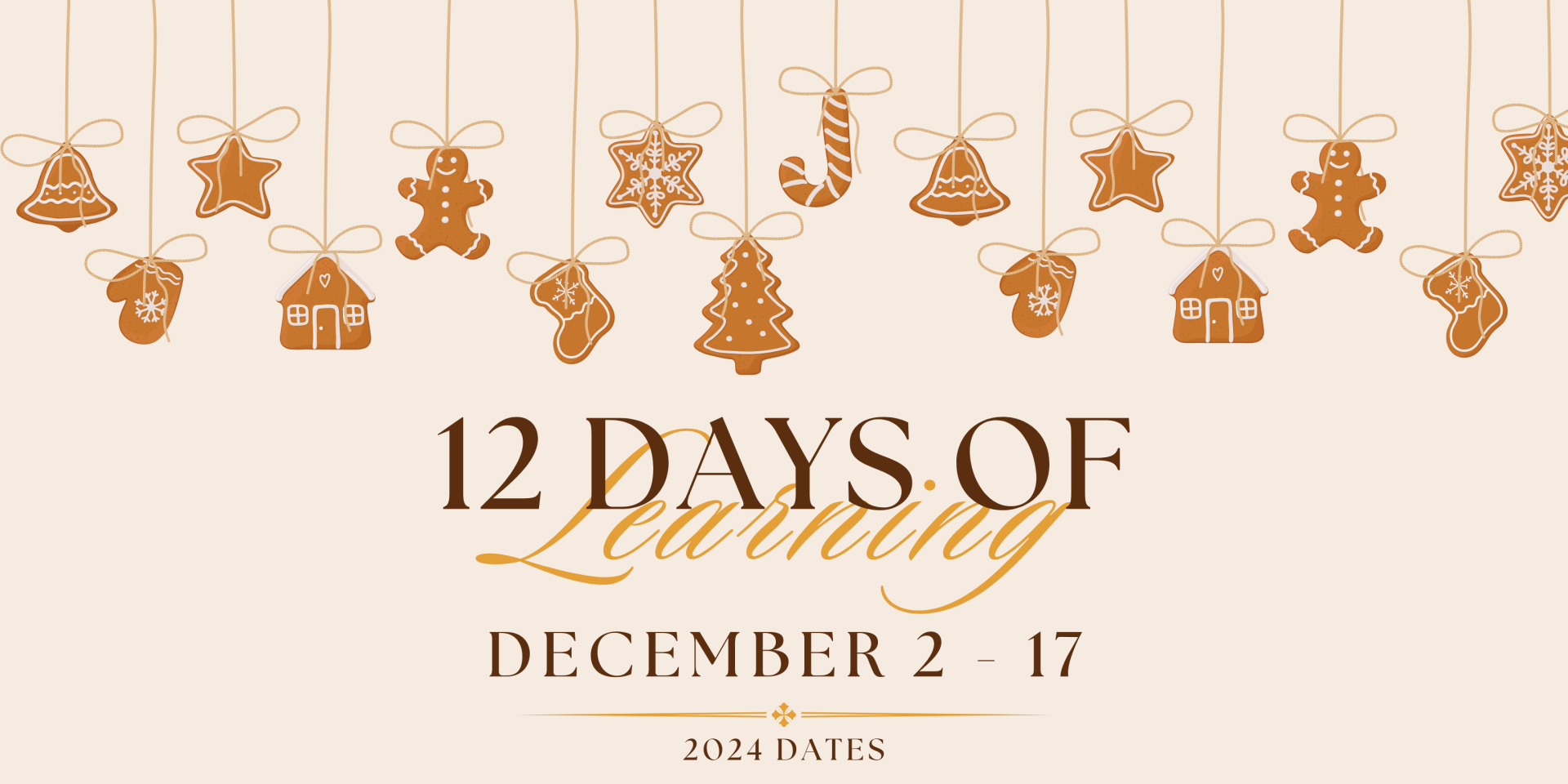 12 Days of Learning - December 2-17, 2024