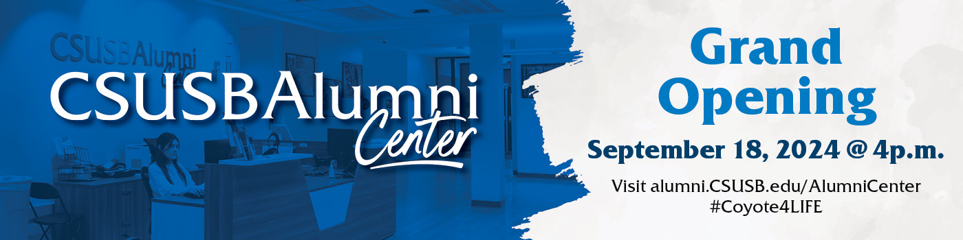 CSUSB Alumni Center grand opening graphic