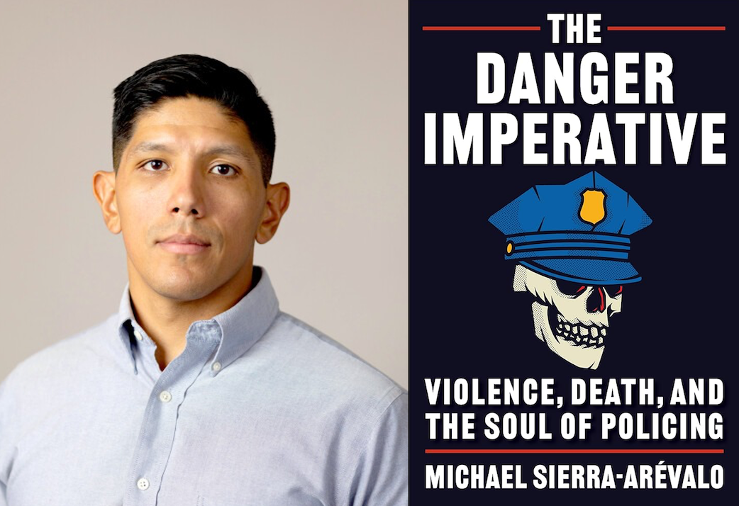 Micheal Sierra-Arévalo, author of “The Danger Imperative: Violence, Death, and the Soul of Policing,” kicks off the fifth year of the CSUSB series, Conversations on Race and Policing.