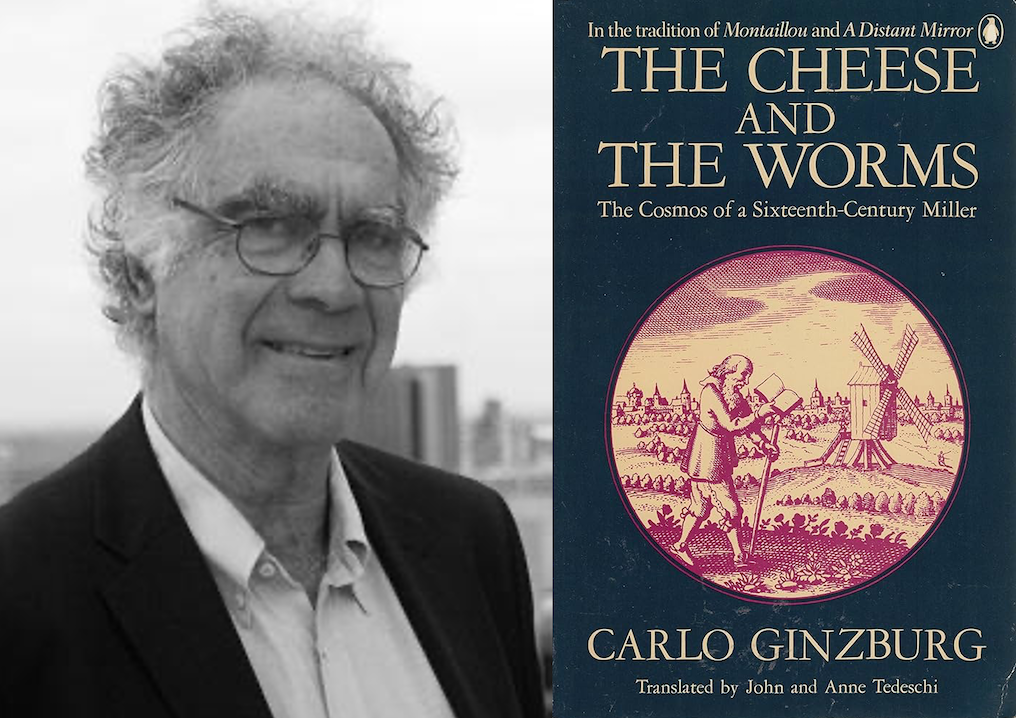 Carlo Ginzburg and the cover of his seminal work, "The Cheese and the Worms"