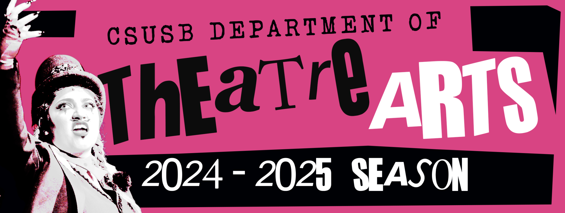 The CSUSB Department of Theatre Arts announces its 2024-25 season