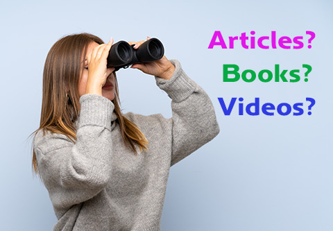 Articles? Books? Videos?