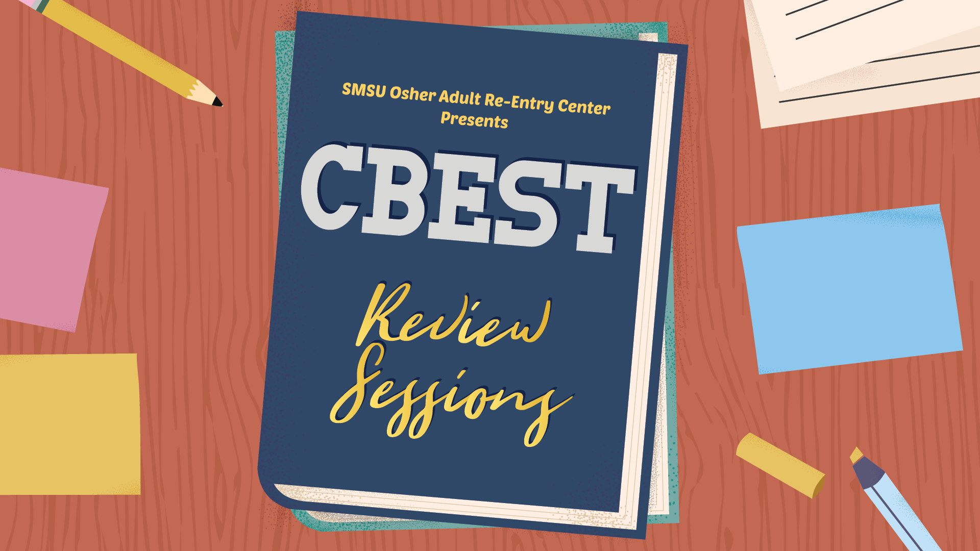 SMSU Osher Adult Re-Entry Center presents "CBEST Review Sessions"