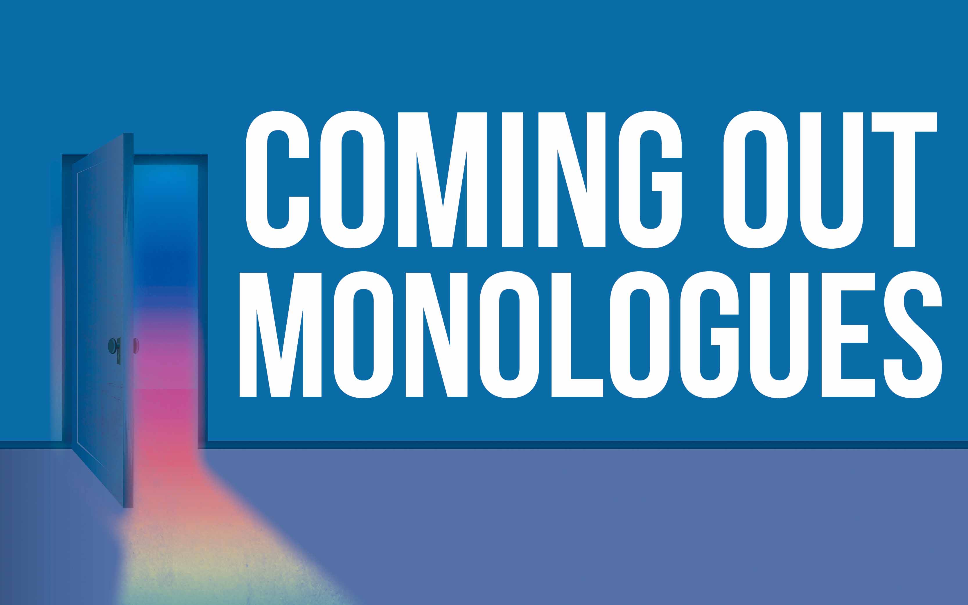 Coming Out Monologues