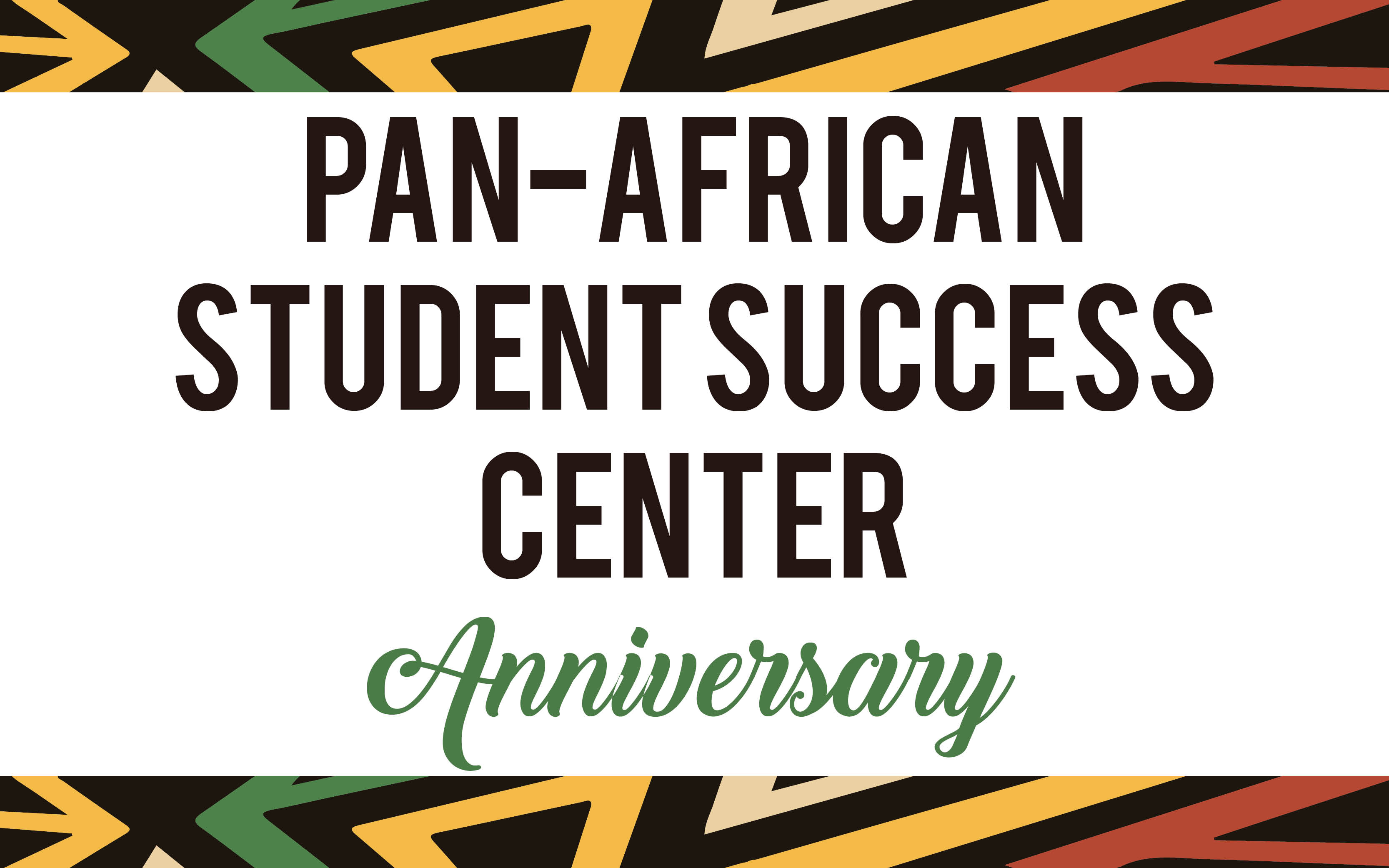 Text reads: Pan-African Student Success Center Anniversary