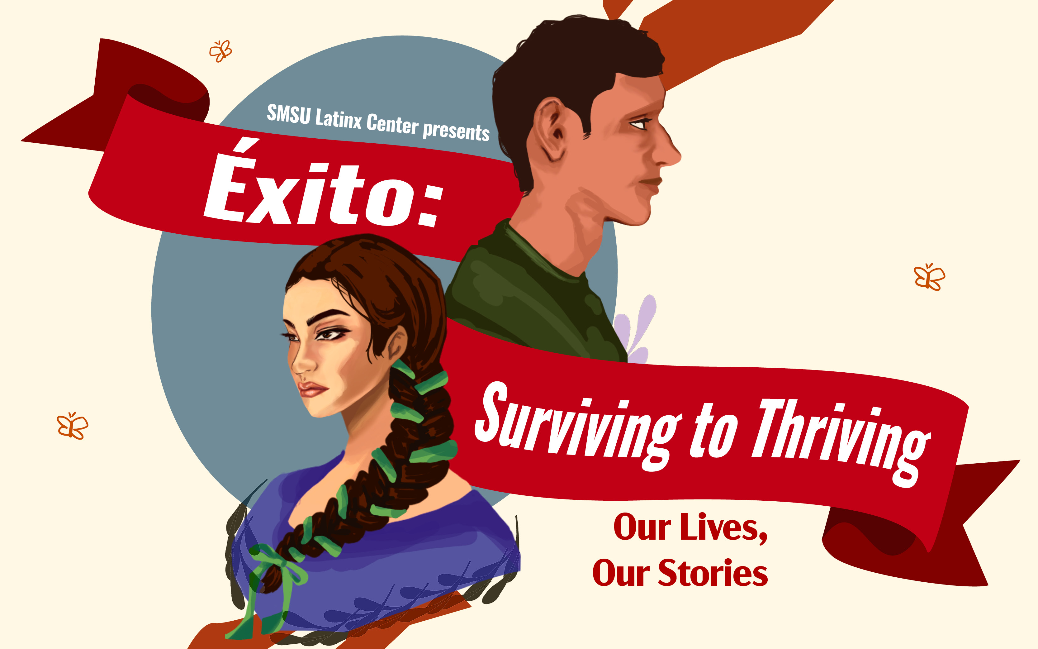 Éxito: Surviving to Thriving.  Our Lives, Our Stories